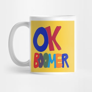 OK Boomer, Baby Boomer, Climate Change politics Mug